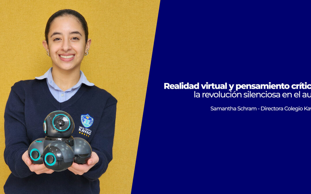 Realidad virtual y pensamiento crítico: la revolución silenciosa en el aula